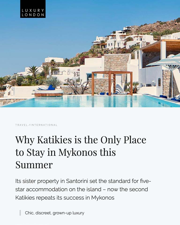 Luxury London Why Katikies